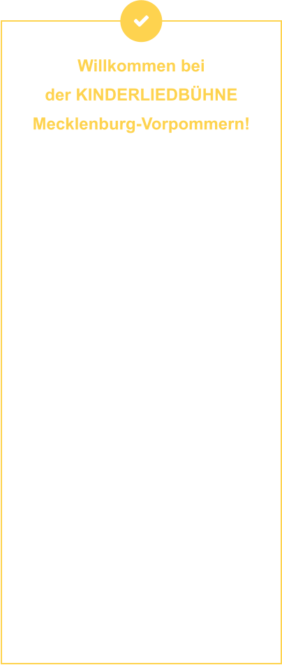 Willkommen bei  der KINDERLIEDBÜHNE  Mecklenburg-Vorpommern!   Sie machen Geschichten hörbar, Musik erlebbar und Theater zum Abenteuer – für Kinder und Familien, die mit dem Herzen lauschen. Ob als Hörspiel, Lied oder Live-Bühnenzauber: Ihre Produktionen stecken voller Fantasie, Gefühl und einer Prise Augenzwinkern. Seit Jahrzehnten begeistern Andrea Peters und Thomas Birkigt kleine und große Ohren – mit Stoff aus dem Kinderalltag, Themen zum Staunen, Lachen oder Mitmachen und jeder Menge kreativer Ideen. Mal festlich, mal frech, mal zum Nachdenken – aber immer mit Musik, Botschaft und einem liebevollen Blick auf die Welt der Kinder. Was genau machen sie? Viel. Und gerne. Und immer wieder neu. Am besten einfach reinhören, reinschauen – und mit ihnen auf Reisen gehen.
