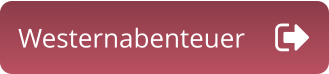 Westernabenteuer